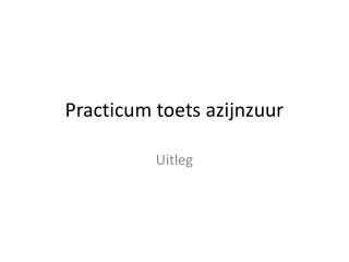 Practicum toets azijnzuur