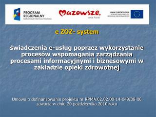 e ZOZ- system