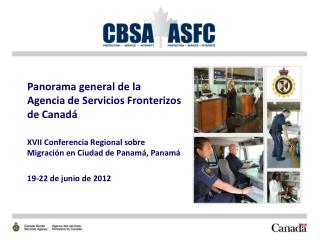 Panorama general de la Agencia de Servicios Fronterizos de Canadá