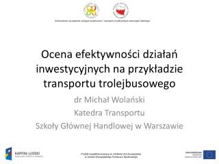 Ocena efektywności działań inwestycyjnych na przykładzie transportu trolejbusowego