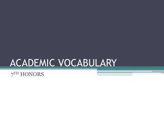 ACADEMIC VOCABULARY