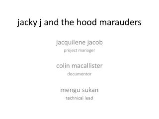 jacky j and the hood marauders