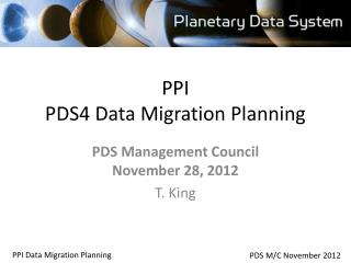 PPI PDS4 Data Migration Planning