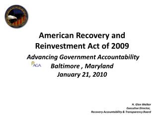 H. Glen Walker Executive Director, Recovery Accountability &amp; Transparency Board