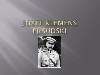 Józef Klemens piłsudski