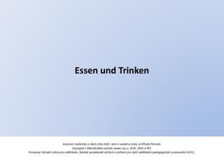 Essen und Trinken