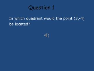 Question 1