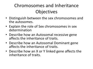 Chromosomes and Inheritance Objectives