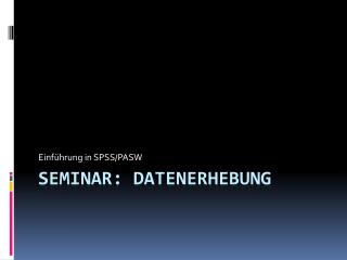 Seminar: Datenerhebung