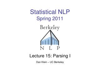 Statistical NLP Spring 2011