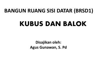 BANGUN RUANG SISI DATAR (BRSD1)