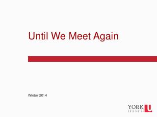 Until We Meet Again