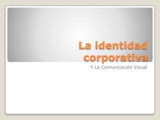 La identidad corporativa