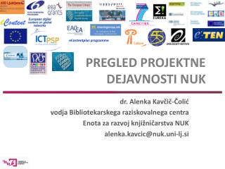 PREGLED PROJEKTNE DEJAVNOSTI NUK