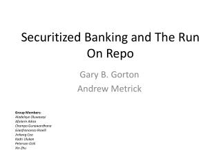 Securitized Bank ing and The Run On Repo