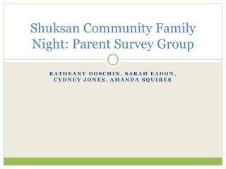 Shuksan Community Family Night: Parent Survey Group