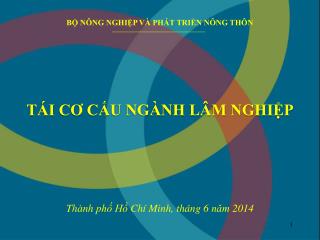 TÁI CƠ CẤU NGÀNH LÂM NGHIỆP