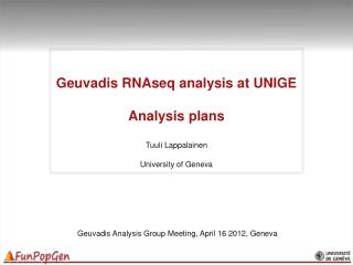 Geuvadis RNAseq analysis at UNIGE Analysis plans