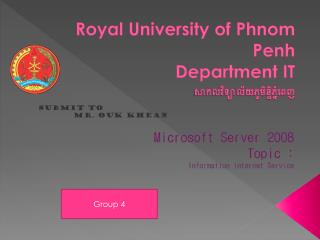 Royal University of Phnom Penh Department IT សាកលវិទ្យាល័យភូមិន្ទិភ្នំពេញ