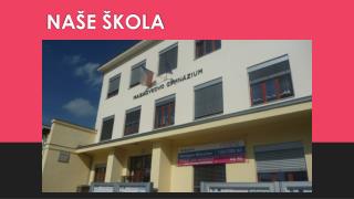 NAŠE ŠKOLA