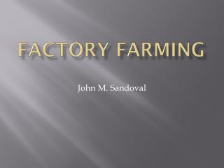 Factory Farming