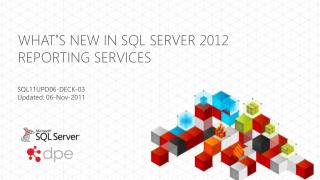WHAT’S NEW IN sql Server 2012 REPORTING SERVICES