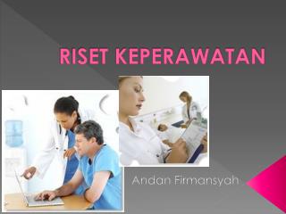 RISET KEPERAWATAN