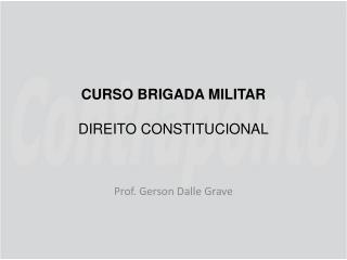 CURSO BRIGADA MILITAR DIREITO CONSTITUCIONAL