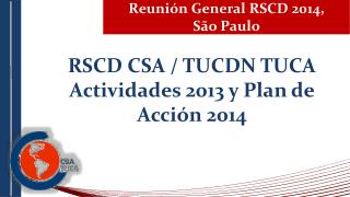 Reunión General RSCD 2014, S ão Paulo
