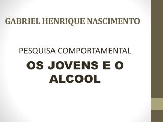 GABRIEL HENRIQUE NASCIMENTO