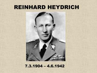REINHARD HEYDRICH