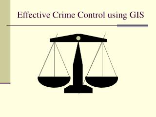 Effective Crime Control using GIS