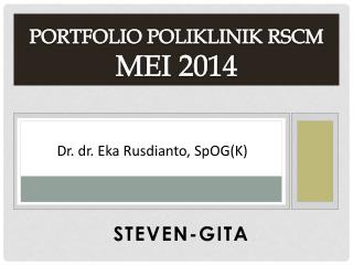 PORTFOLIO POLIKLINIK RSCM Mei 2014