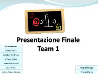 Presentazione Finale Team 1