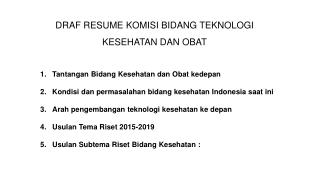 DRAF RESUME KOMISI BIDANG TEKNOLOGI KESEHATAN DAN OBAT