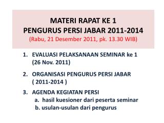 MATERI RAPAT KE 1 PENGURUS PERSI JABAR 2011-2014 ( Rabu , 21 Desember 2011, pk. 13.30 WIB)