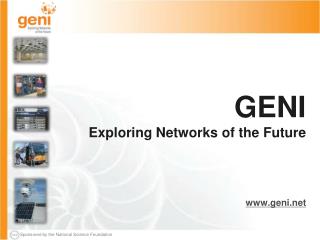 GENI Exploring Networks of the Future