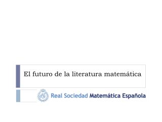 El futuro de la literatura matemática