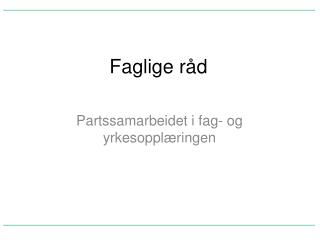 Faglige råd