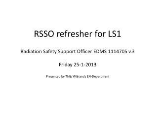 Radiation Safety Support Officer EDMS 1114705 v.3 Friday 25-1-2013