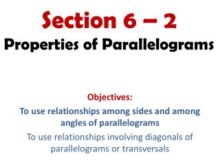 Section 6 – 2 Properties of Parallelograms
