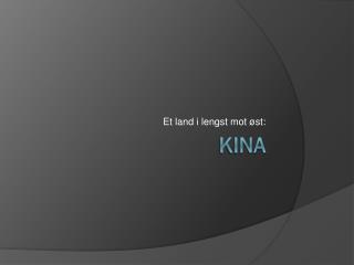 Kina