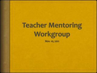 Teacher Mentoring Workgroup