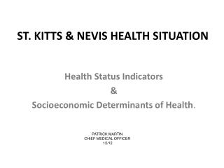ST. KITTS &amp; NEVIS HEALTH SITUATION