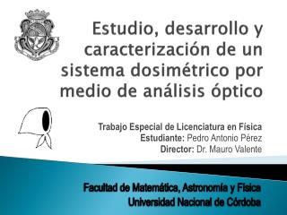 Estudio, desarrollo y caracterización de un sistema dosimétrico por medio de análisis óptico