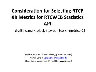 Consideration for Selecting RTCP XR Metrics for RTCWEB Statistics API