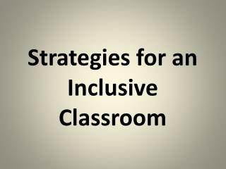 Strategies for an Inclusive Classroom