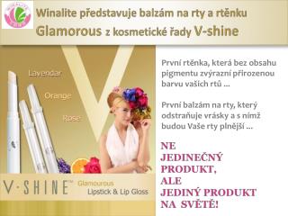 Winalite představuje balzám na rty a rtěnku Glamorous z kosmetické řady V-shine