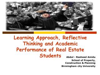 Learning Approach, Reflective Thinking and Academic Performance of Real Estate Students