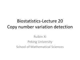 Biostatistics-Lecture 20 Copy number variation detection